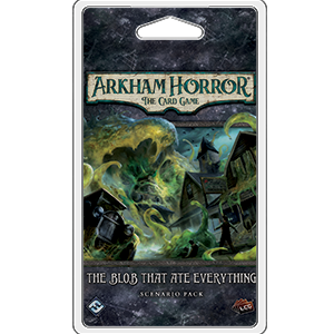 Arkham Horror the Blob that Ate Everything