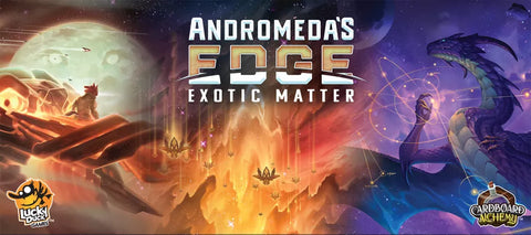 Andromeda's Edge - Exotic Matter - EN