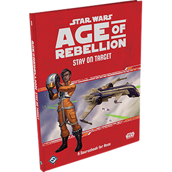 Star Wars RPG Age of Rebellion Sourcebook / Stay on Target