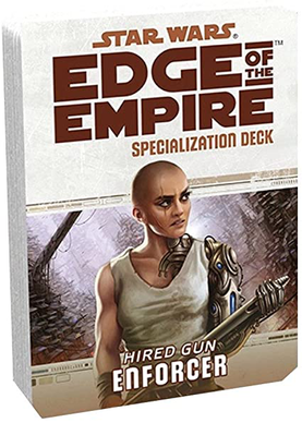 Star Wars RPG Edge of Empire Specialization Deck / Hired Gun Enforcer