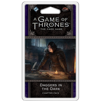 A Game of Thrones LCG Chapter Pack / Daggers in the Dark