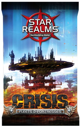 Star Realms Crisis Fleets & Fortresses